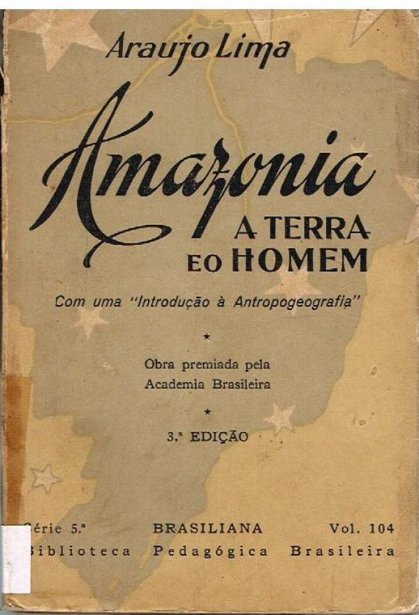 Amazonia A Terra e o Homem